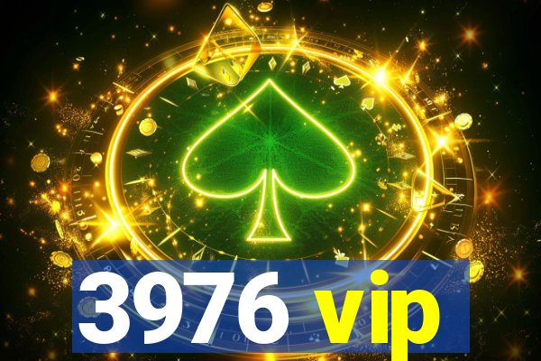 3976 vip